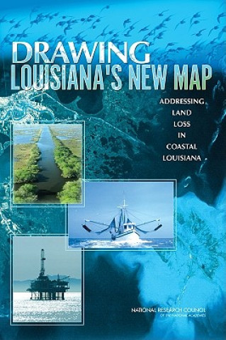 Buch Drawing Louisiana's New Map Committee on the Restoration and Protection of Coastal Louisiana