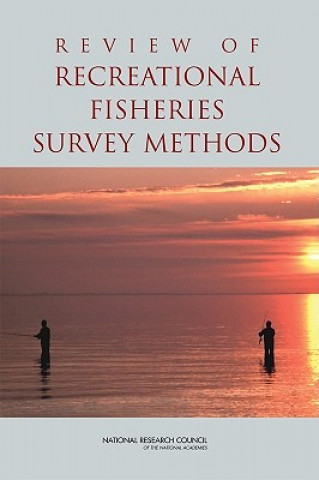 Kniha Review of Recreational Fisheries Survey Methods Committee on the Review of Recreational Fisheries Survey Methods