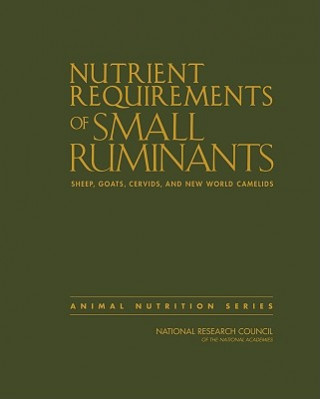 Könyv Nutrient Requirements of Small Ruminants Committee on the Nutrient Requirements of Small Ruminants