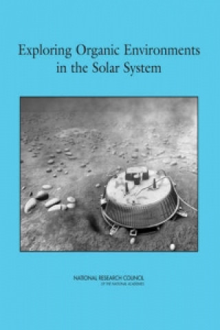 Könyv Exploring Organic Environments in the Solar System Task Group on Organic Environments in the Solar System