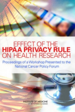 Kniha Effect of the HIPAA Privacy Rule on Health Research National Academy of Sciences