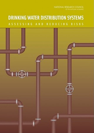 Buch Drinking Water Distribution Systems Committee on Public Water Supply Distribution Systems: Assessing and Reducing Risks