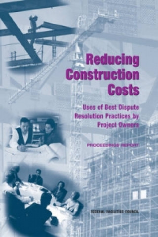 Book Reducing Construction Costs Federal Facilities Council Technical Report No. 149