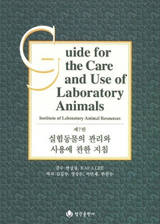 Könyv Guide for the Care and Use of Laboratory Animals -- Korean Edition Commission on Life Sciences