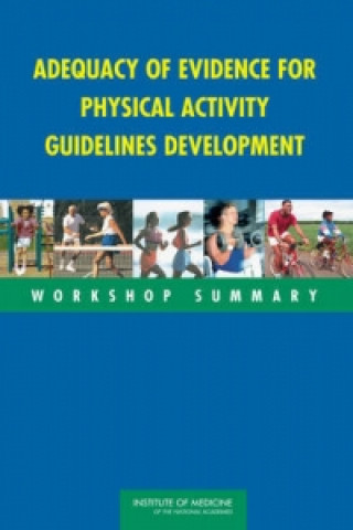 Book Adequacy of Evidence for Physical Activity Guidelines Development Food and Nutrition Board