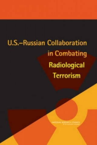 Książka U.S.-Russian Collaboration in Combating Radiological Terrorism Committee on Opportunities for U.S.-Russian Collaboration in Combating Radiological Terrorism