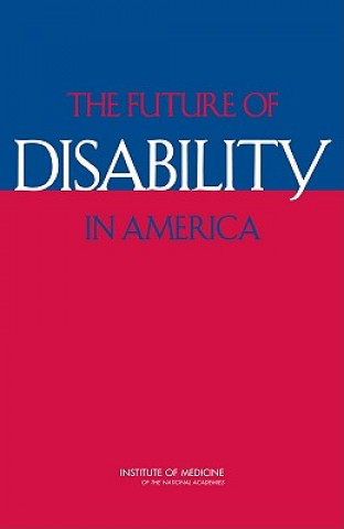 Book Future of Disability in America Committee on Disability in America