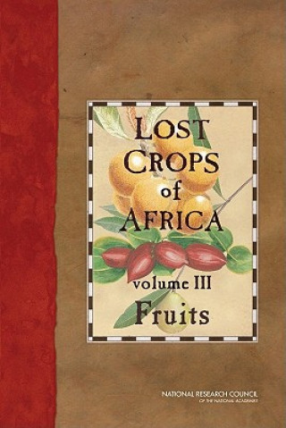 Książka Lost Crops of Africa Development