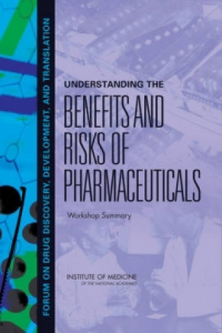Carte Understanding the Benefits and Risks of Pharmaceuticals Forum on Drug Discovery