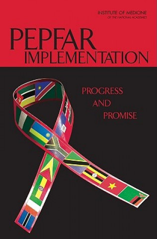 Książka PEPFAR Implementation Committee for the Evaluation of the President's Emergency Plan for AIDS Relief (PEPFAR) Implementation