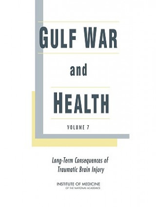 Kniha Gulf War and Health Committee on Gulf War and Health: Brain Injury in Veterans and Long-Term Health Outcomes