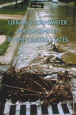 Kniha Urban Stormwater Management in the United States Committee on Reducing Stormwater Discharge Contributions to Water Pollution