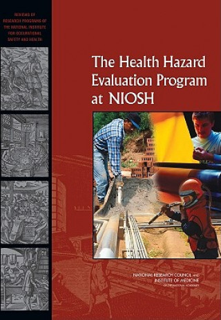 Carte Health Hazard Evaluation Program at NIOSH Committee to Review the NIOSH Health Hazard Evaluation Program