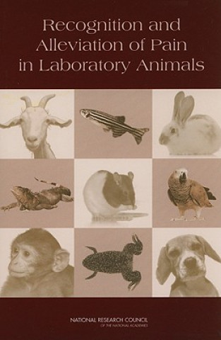 Kniha Recognition and Alleviation of Pain in Laboratory Animals Committee on Recognition and Alleviation of Pain in Laboratory Animals
