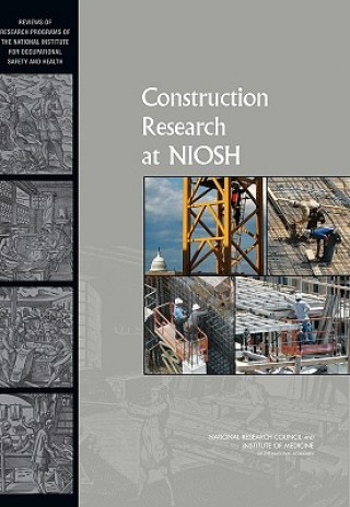 Książka Construction Research at NIOSH Committee to Review the NIOSH Construction Research Program