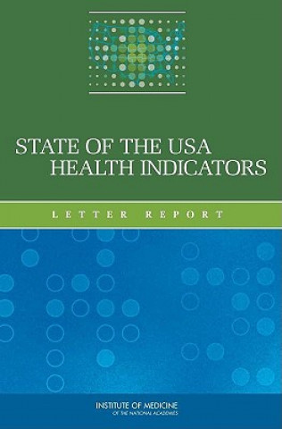 Книга State of the USA Health Indicators Committee on the State of the USA Health Indicators