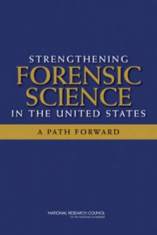 Книга Strengthening Forensic Science in the United States Committee on Identifying the Needs of the Forensic Sciences Community