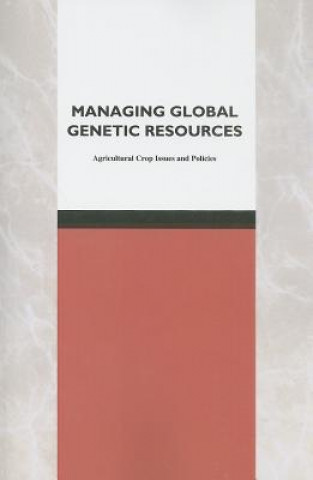 Carte Managing Global Genetic Resources Committee on Managing Global Genetic Resources: Agricultural Imperatives