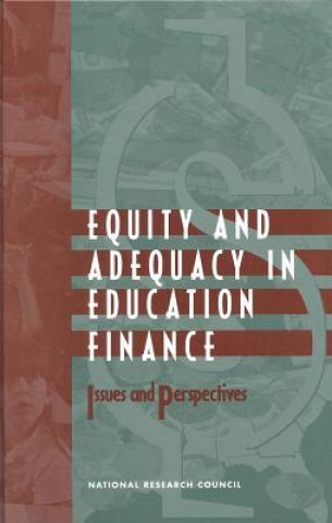 Könyv Equity and Adequacy in Education Finance Committee on Education Finance