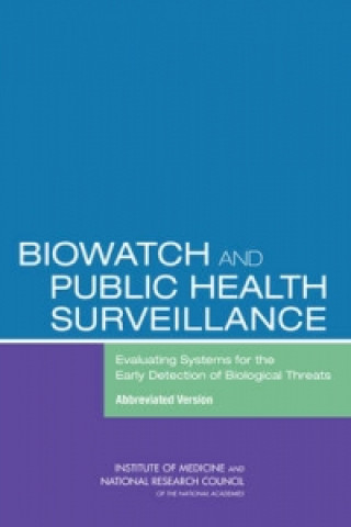 Kniha BioWatch and Public Health Surveillance Committee on Effectiveness of National Biosurveillance Systems: BioWatch and the Public Health System