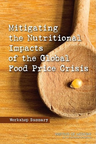 Kniha Mitigating the Nutritional Impacts of the Global Food Price Crisis Board on Global Health