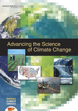 Könyv Advancing the Science of Climate Change America's Climate Choices: Panel on Advancing the Science of Climate Change
