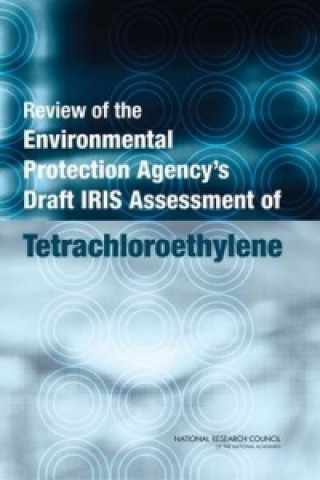 Carte Review of the Environmental Protection Agency's Draft IRIS Assessment of Tetrachloroethylene Committee to Review EPA's Toxicological Assessment of Tetrachloroethylene