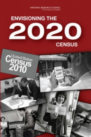Kniha Envisioning the 2020 Census Panel on the Design of the 2010 Census Program of Evaluations