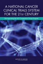 National Cancer Clinical Trials System for the 21st Century