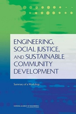 Kniha Engineering, Social Justice, and Sustainable Community Development Advisory Group for the Center for Engineering