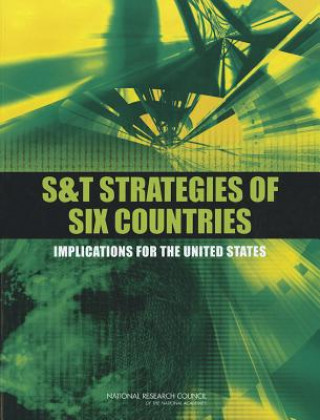 Könyv S&T Strategies of Six Countries Committee on Global Science and Technology Strategies and Their Effect on U.S. National Security