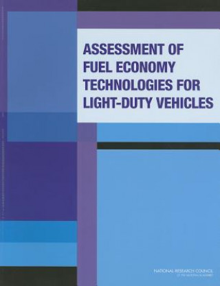 Carte Assessment of Fuel Economy Technologies for Light-Duty Vehicles Committee on the Assessment of Technologies for Improving Light-Duty Vehicle Fuel Economy