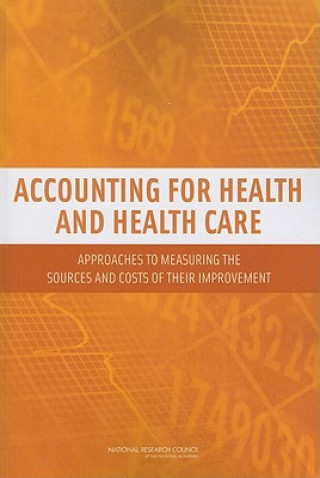 Carte Accounting for Health and Health Care Panel to Advance a Research Program on the Design of National Health Accounts