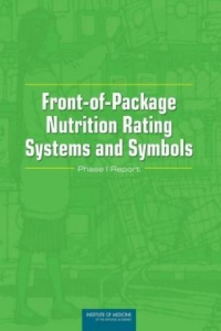 Książka Front-of-Package Nutrition Rating Systems and Symbols Committee on Examination of Front-of-Package Nutrition Ratings Systems and Symbols