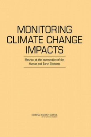 Knjiga Monitoring Climate Change Impacts Committee on Indicators for Understanding Global Climate Change