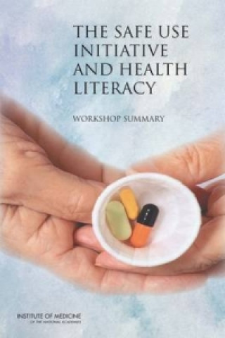 Kniha Safe Use Initiative and Health Literacy Roundtable on Health Literacy