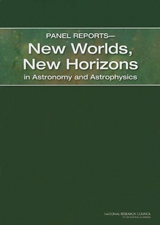 Buch Panel Reports?New Worlds, New Horizons in Astronomy and Astrophysics Science Frontiers Panels