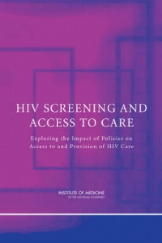 Kniha HIV Screening and Access to Care Committee on HIV Screening and Access to Care