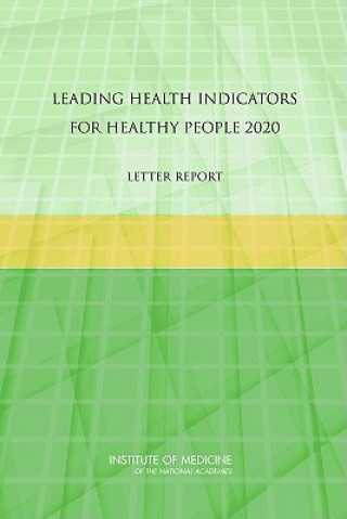 Книга Leading Health Indicators for Healthy People 2020 Committee on Leading Health Indicators for Healthy People 2020