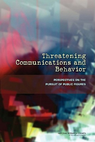 Livre Threatening Communications and Behavior National Research Council