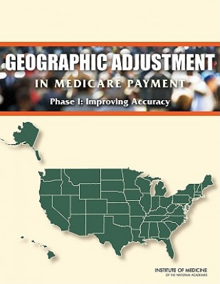 Carte Geographic Adjustment in Medicare Payment Committee on Geographic Adjustment Factors in Medicare Payment