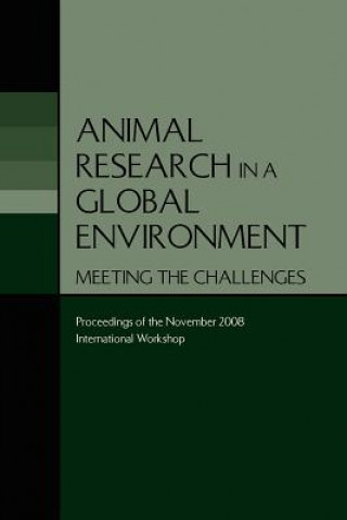 Kniha Animal Research in a Global Environment Institute for Laboratory Animal Research