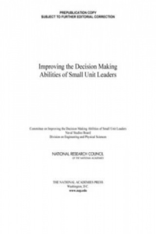 Книга Improving the Decision Making Abilities of Small Unit Leaders Committee on Improving the Decision Making Abilities of Small Unit Leaders