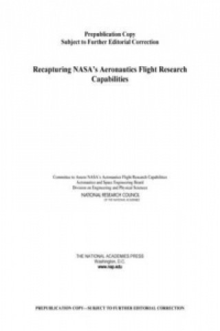 Książka Recapturing NASA's Aeronautics Flight Research Capabilities Committee to Assess NASA's Aeronautics Flight Research Capabilities