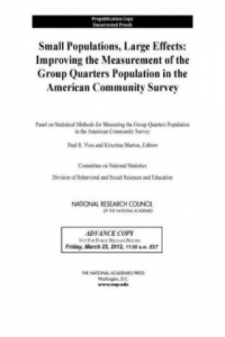 Kniha Small Populations, Large Effects Panel on Statistical Methods for Measuring the Group Quarters Population in the American Community Survey