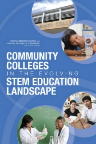 Carte Community Colleges in the Evolving STEM Education Landscape Planning Committee on Evolving Relationships and Dynamics Between Two- and Four-Year Colleges and Universities