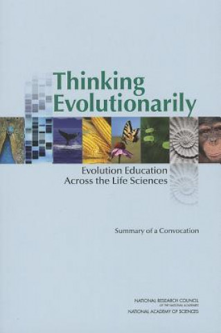 Knjiga Thinking Evolutionarily Planning Committee on Thinking Evolutionarily: Making Biology Education Make Sense