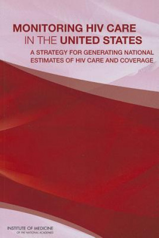 Carte Monitoring HIV Care in the United States Committee to Review Data Systems for Monitoring HIV Care