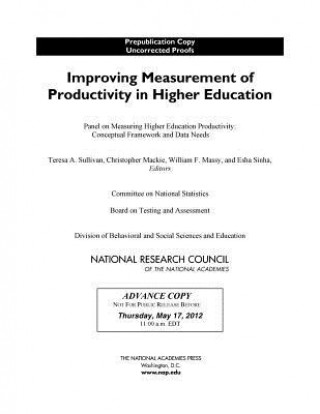 Książka Improving Measurement of Productivity in Higher Education Panel on Measuring Higher Education Productivity: Conceptual Framework and Data Needs