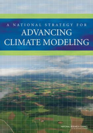 Книга National Strategy for Advancing Climate Modeling Committee on a National Strategy for Advancing Climate Modeling